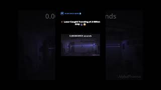 ⚡ Laser Caught Traveling at 2 Billion FPS! 🎥🤯