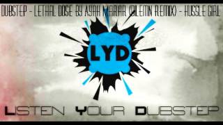 Lethal Dose by Ayah Marar (Dilemn Remix) - Hussle Girl