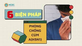 6 Biện pháp phòng cúm A (H5N1)