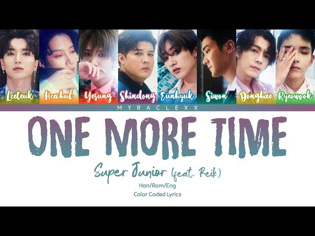 Super Junior (슈퍼주니어) X Reik - One More Time (Otra Vez) Lyrics [Color Coded-Han/Rom/Eng] class=