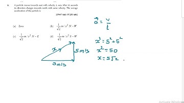 A particle moves towards east with velocity 5 m/s. After 10 secondsits direction changes towards no