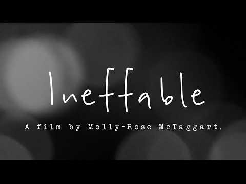 Ineffable (2026) - A short film by Molly Rose McTaggart