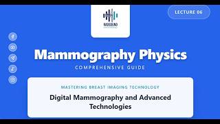 Lecture 6 Digital Mammography and Advanced Technologies