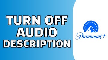How to Turn off Audio Description on Paramount Plus