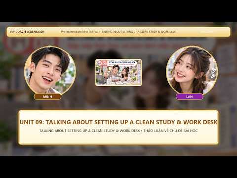 Unit 9: Setting Up a Clean Study and Work Desk