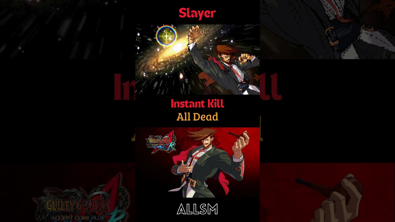 ギルティー Slayer Instant KiII All Dead Guilty Gear XX2 Accent Core Plus