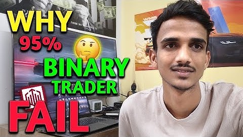 Why 95% Binary Traders Fail | My 5 Years Experience (No Fake Gyaan)