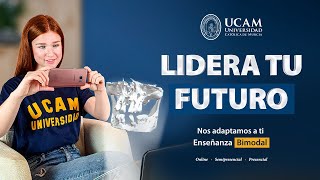 UCAM Universidad - Nos adaptamos a ti - #LideraTuFuturo