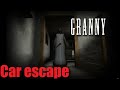 Granny full gameplay car escape