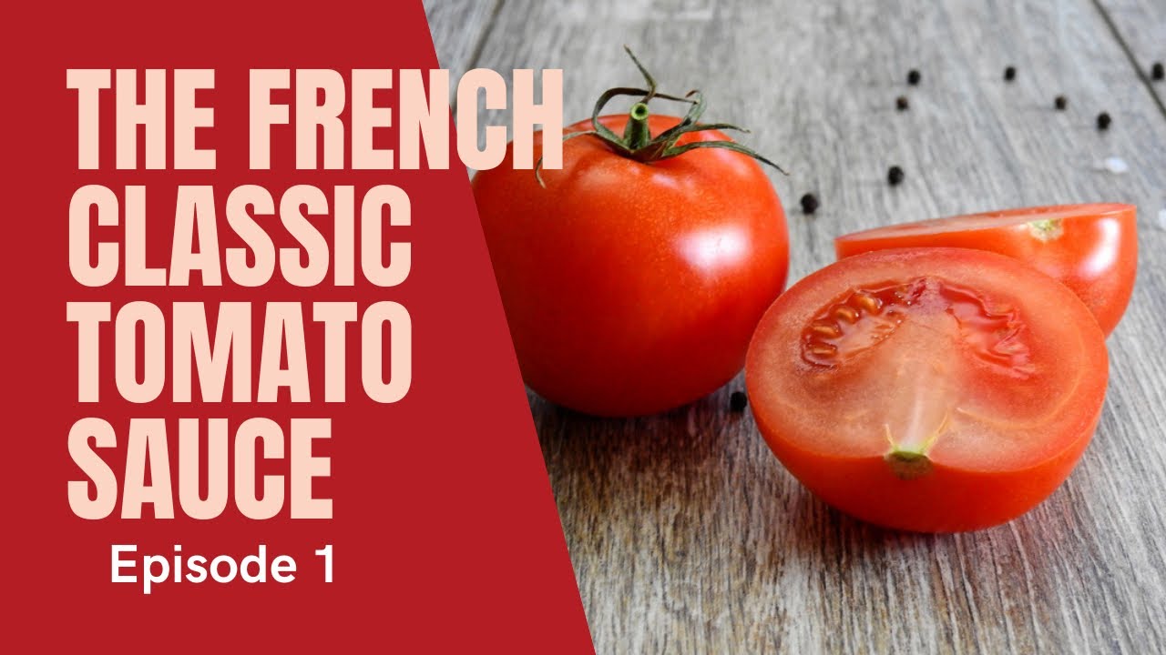 The French Classic Tomato Sauce
