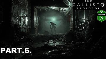 The Callisto Protocol™ Gameplay Walkthrough-Part.6.-XBOX SERIES X