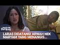 Apa Arwah Nek Maryam Gak Tenang Karena Anaknya? | Rindu Tak Berujung Eps 8 (4/5)