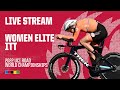 Live  women elite itt  2022 uci road world championships