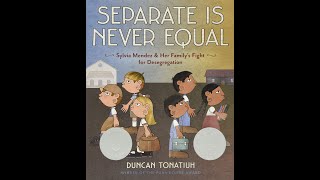 Separate Is Never Equal  Sylvia Mendez and Her Family's Fight for Desegregation