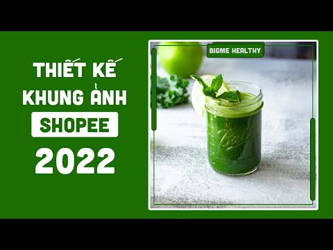 Video Thiết kế khung ảnh sản phẩm shopee đẹp và đồng bộ 2022 - youtube