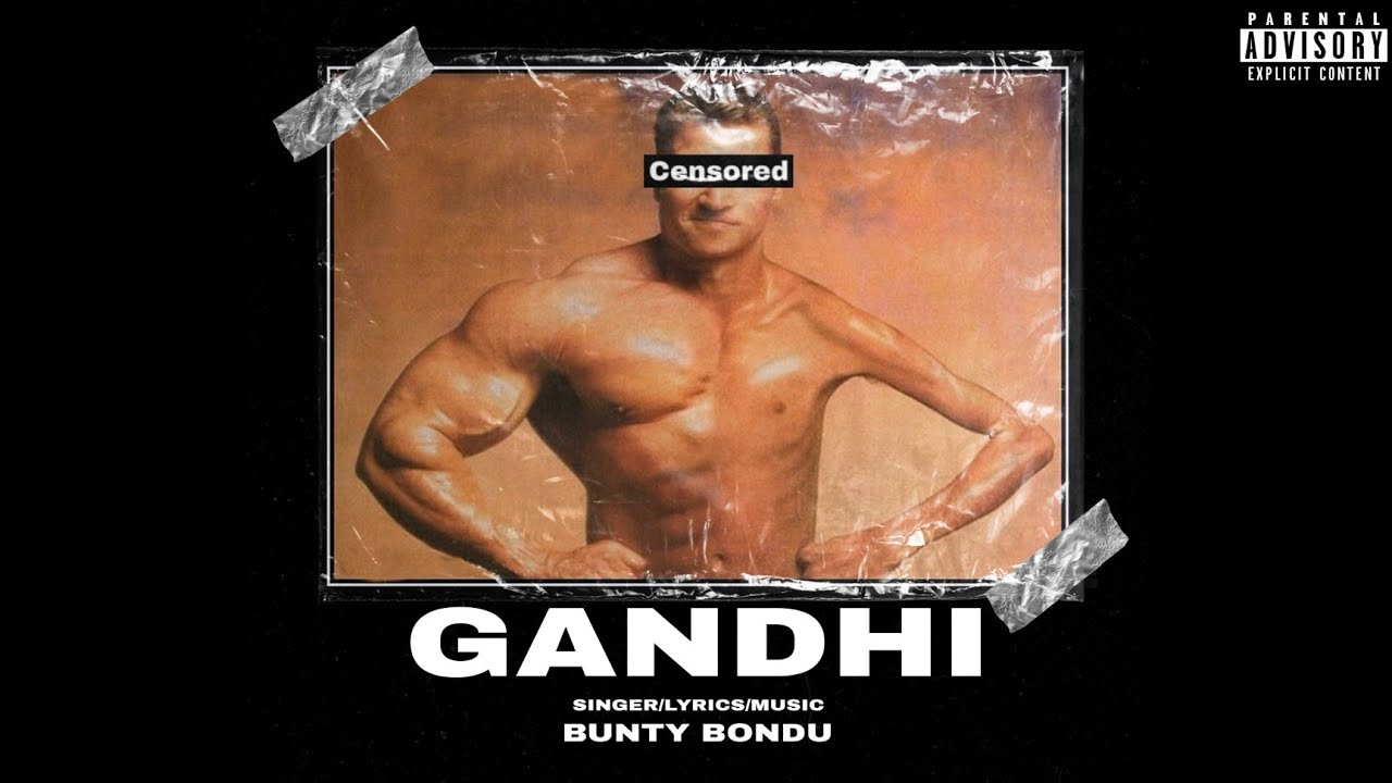 GANDHI Official Song Bunty Bondu Latest Punjabi Song 2022