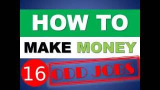 How to make money with 16 odd jobs 2017 ...