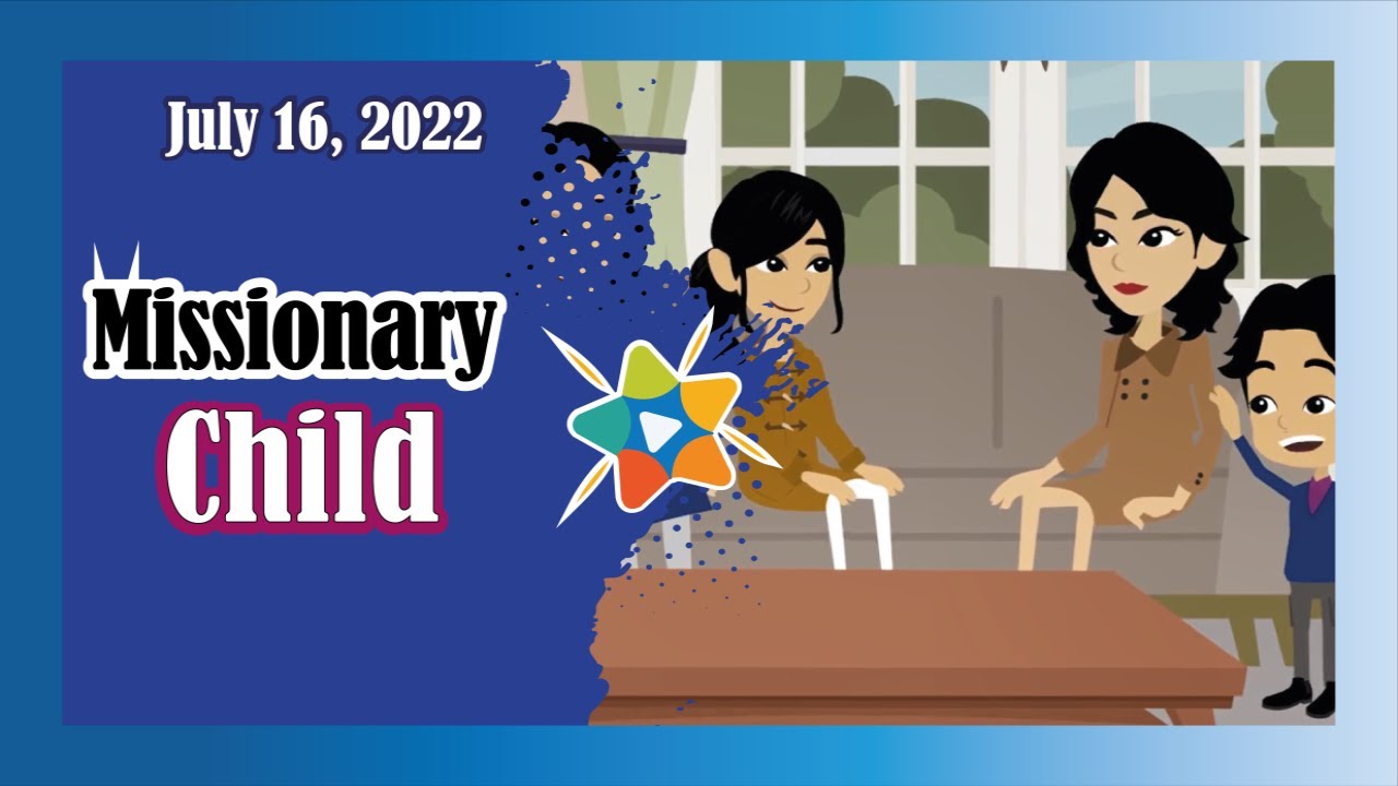 🔵Adventist Mission Children's Stories July 16, 2022 🇺🇸 Missionary Child