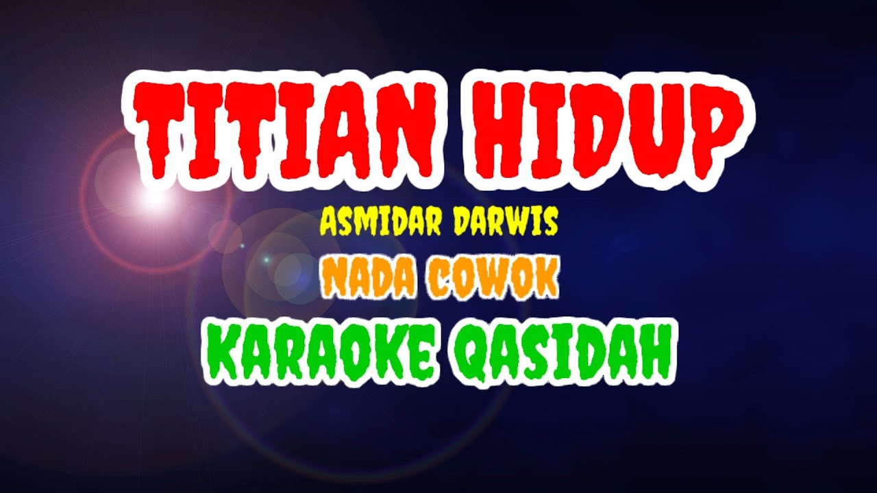 TITIAN HIDUP (KARAOKE) QASIDAH || NADA PRIA