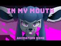 In my mouth  animation meme