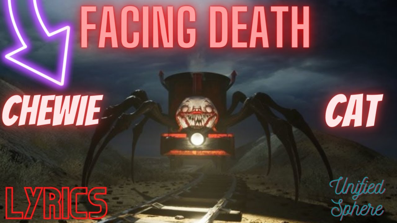 Facing Death Lyrics (Song by Chewiecatt) YouTube