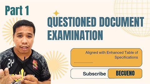 Questioned Document Examination | Part 1