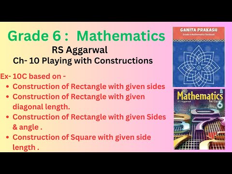 Ch-10 Playing with Construction |Constructing Rectangle & Square, Ex 10 C |Class 6|RS Aggarwal