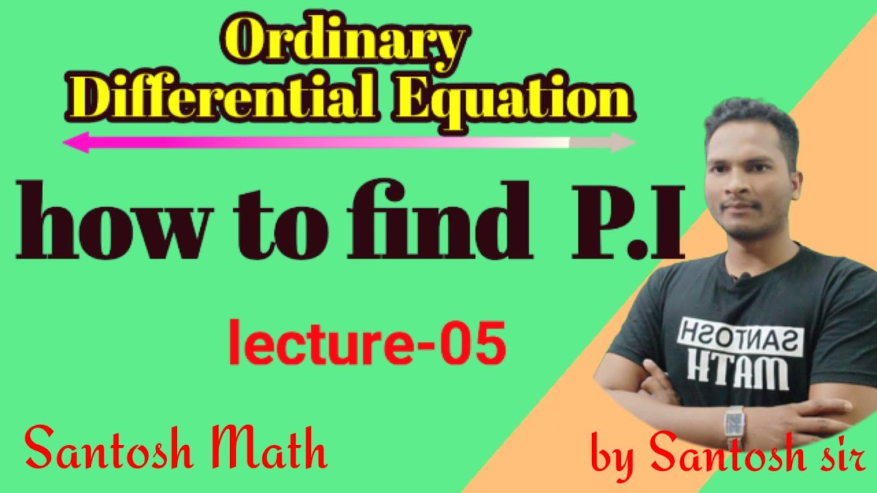 basic-theory-of-ode-rules-for-finding-particular-integral-examples