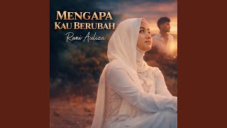 Mengapa Kau Berubah (Remix)