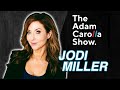Jodi Miller - Adam Carolla Show 10/4/21