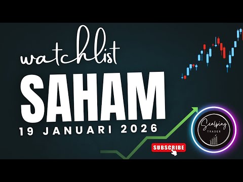 Watchlist Saham Menarik Scalping Trading Harian 19 Januari 2026