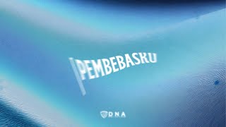 Pembebasku feat Janet Glow U0026 Novendy Kwichandradna