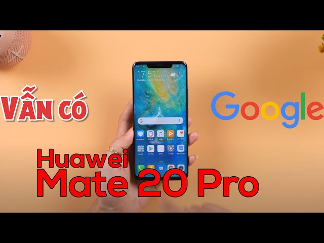 Đánh giá Huawei Mate 20 Pro ở giá 7 triệu - Ngon đó, nhưng phải lưu ý vài điểm sau!