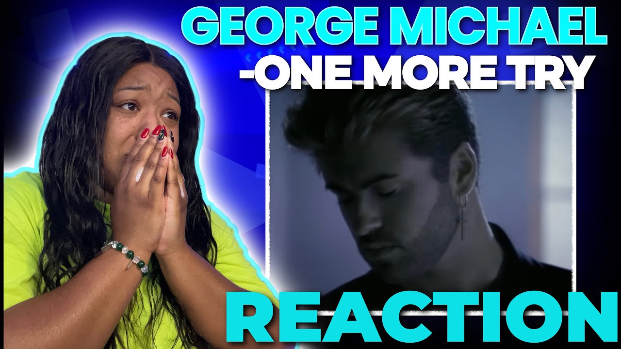 I FELT THIS!! FIRST TIME HEARING - GEORGE MICHAEL - ONE MORE TRY REACTION