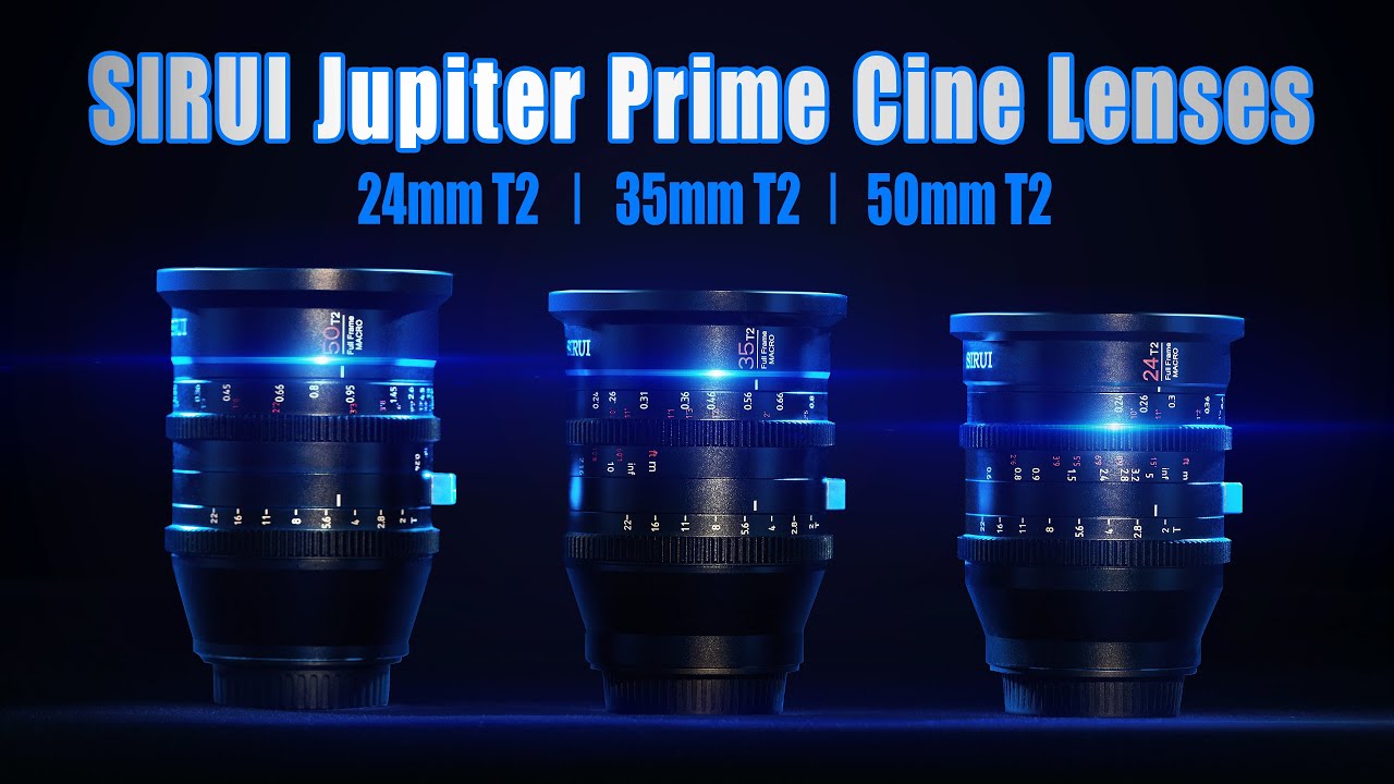 SIRUI Jupiter Prime T2 lens Launch video-The First Macro lens set