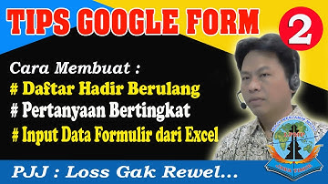 Membuat Pilihan Drop Down Google Form dari Data Excel Sheet | Pertanyaan Bertingkat Google Form
