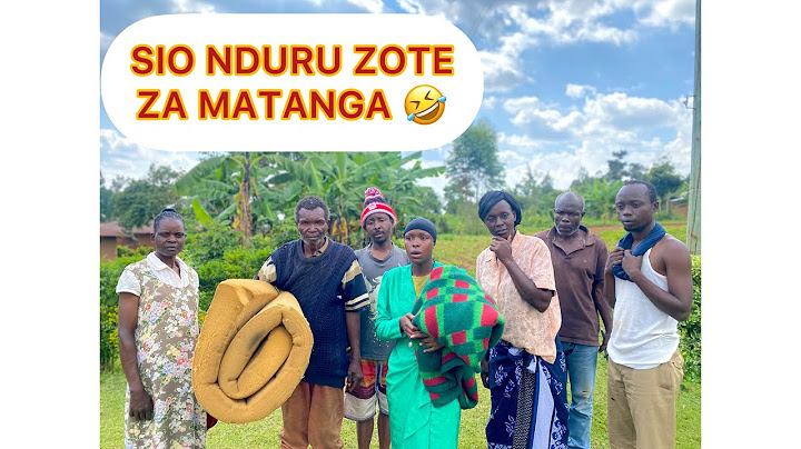 Eeii Sio Nduru zote inamaanisha Matanga🤣