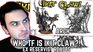 Ikit Claw! Chief Warlock Engineer of Clan Skryre - Ex Reservist Reacts! (Arch)