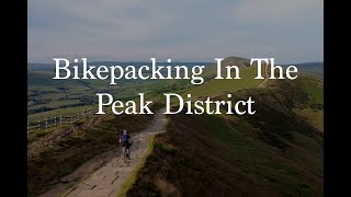 Bikepacking In The Peak District