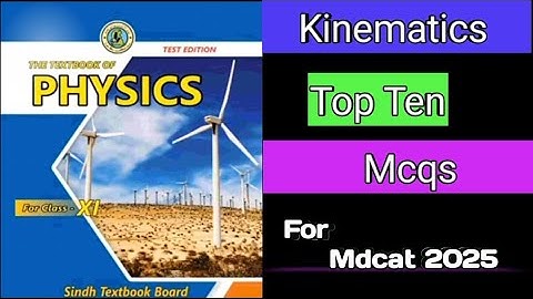 Kinematics mcqs solved | mdcat 2025 mcqs |  new stbb physics class mcqs | motion and rest mcqs |