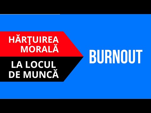 Video: Cu Grija! Burnout La Locul De Muncă și Acasă