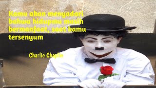  Kata-Kata Charlie Chaplin, Humor Satire Tentang Kehidupan