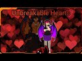 Unbreakable Hearts