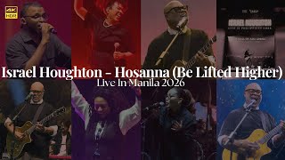 Israel Houghton - Hosanna (Live In Manila 2026)