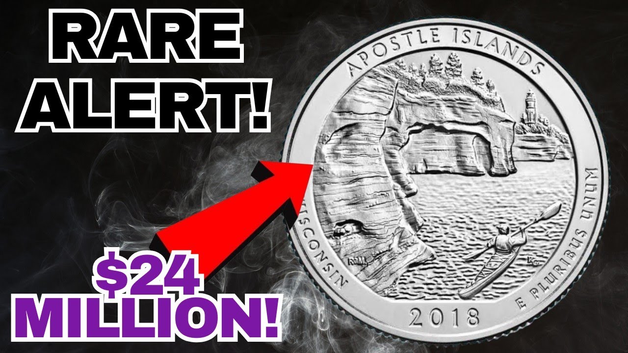 $24 MILLION 2018 APOSTLE ISLANDS QUARTER – THE RARE U.S. COIN THAT STUNNED THE WORLD