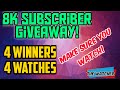 8K Subscriber Giveaway! | You can win! | The Watcher