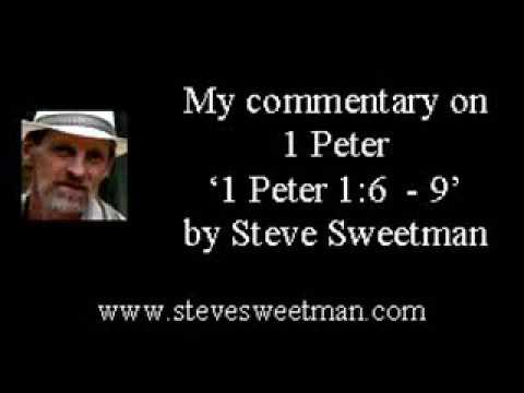 1 Peter Commentary 1 Peter 16 9 By Steve Sweetman