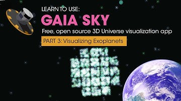 Learn to Use Gaia Sky – Part 5: Visualizing Exoplanets