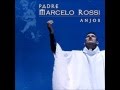 Padre Marcelo Rossi   -   Anjos de Resgate
