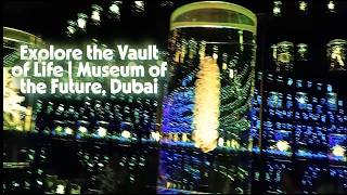 Explore the Vault of Life | Museum of the Future, Dubai